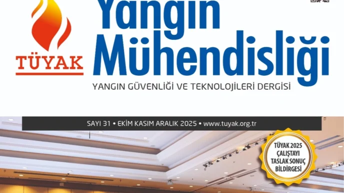 TÜYAK Yangın Mühendisliği Dergisi'nin 31. sayısı yayında